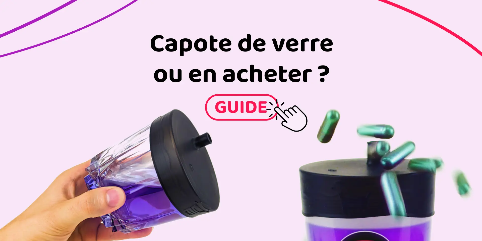 capote de verre ou en acheter
